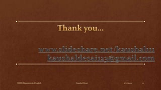 MKBU Department of English

Kaushal Desai

2/27/2014

12

 