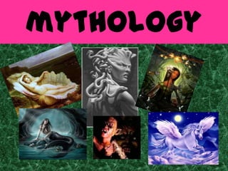 mythology
 