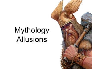 Mythology
Allusions
 