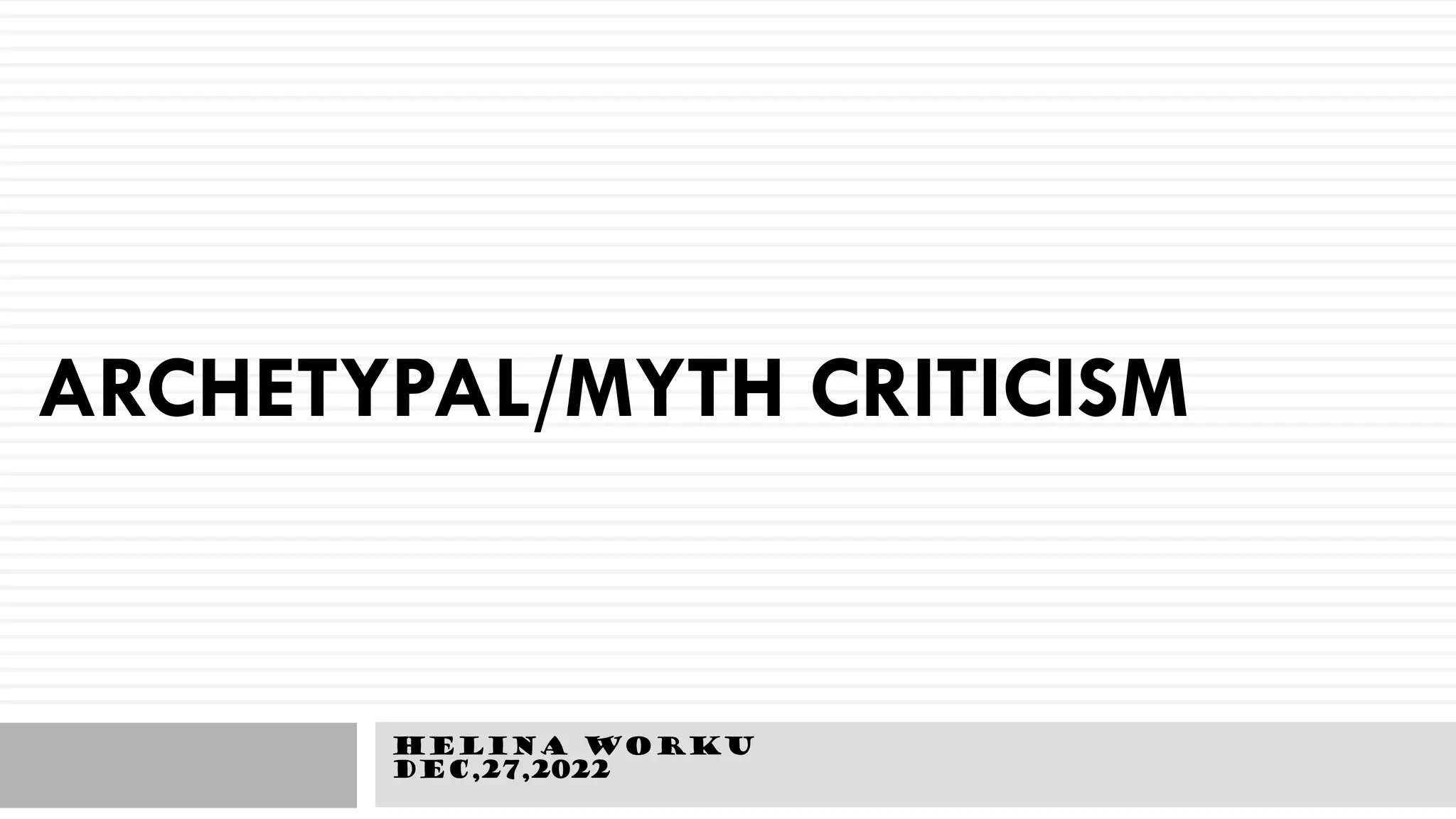 Archetypal and/or Myth Literary Criticism PPT
