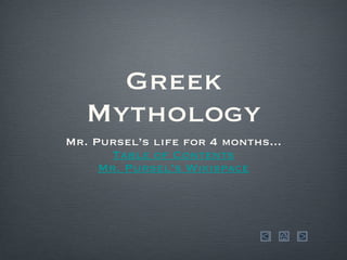 Greek Mythology ,[object Object],[object Object],[object Object]