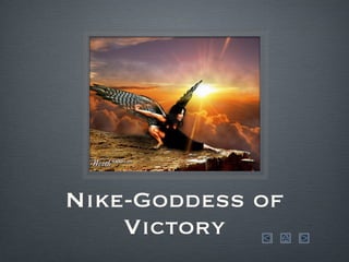 Nike-Goddess of Victory 