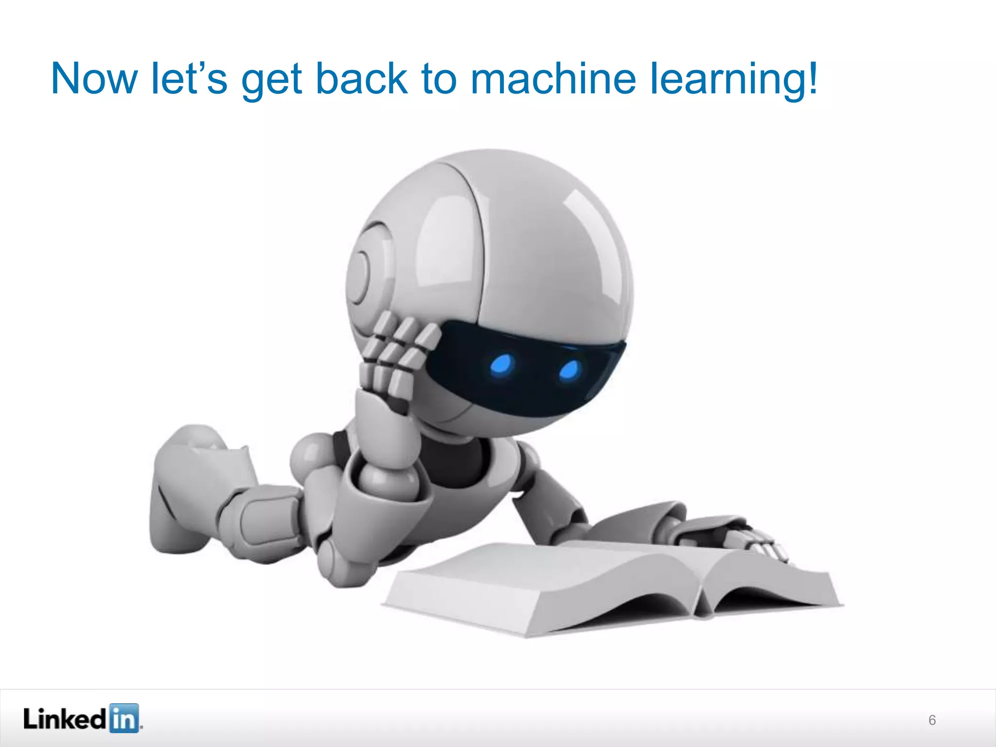 Now let’s get back to machine learning! 
6 
 