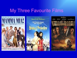 My Three Favourite Films   