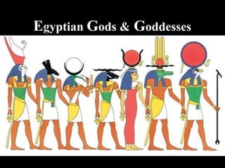 Egyptian Gods & Goddesses
 