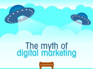 The myth of digital marketing