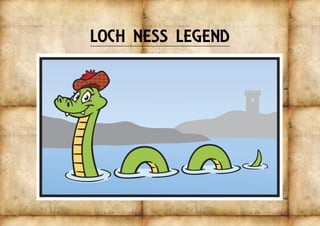 LOCH NESS LEGEND
 