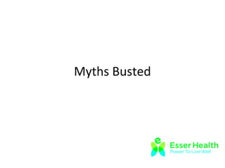 Myths Busted
 
