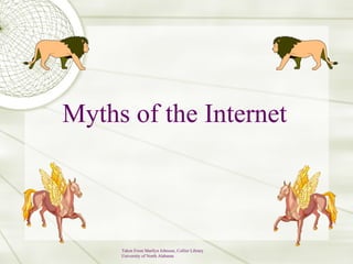 Myths of the Internet 