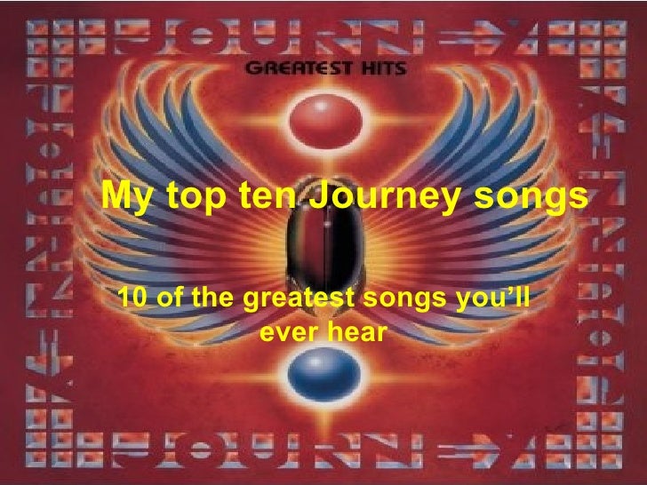 My Top Ten Journey Songs