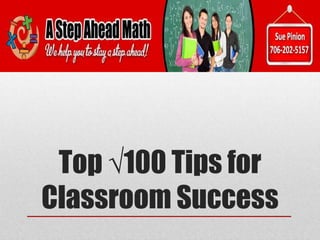Top √100 Tips for
Classroom Success
 