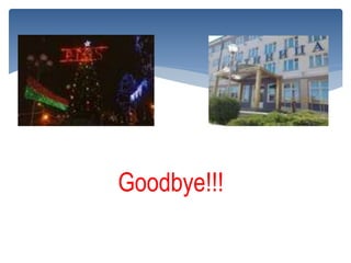 Goodbye!!!
 