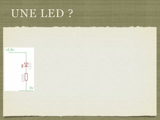 UNE LED ?
 