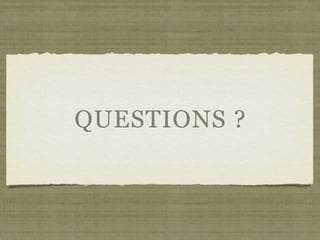QUESTIONS ?
 