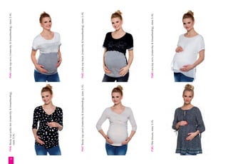 12
P447Beckytopsand(maternity&breastfeeding),sizesS-XL
P385Milablouse,sizesS-XL
P446Beckytoppolkadot(maternity&breastfeeding),
sizesS-XLP446
P444Leilatopecru(maternity&breastfeeding),sizesS-XL
P445Leilatopblack(maternity&breastfeeding),sizesS-XL
P448Laratopecru(maternity&breastfeeding),sizesS-XL
 