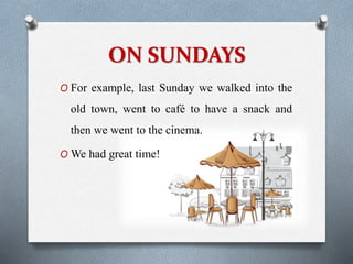 Typical Weekend My typical weekend | PPTX