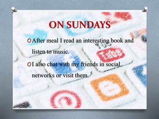 Typical Weekend My typical weekend | PPTX
