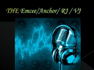 THE Emcee/Anchor/ RJ / VJ 