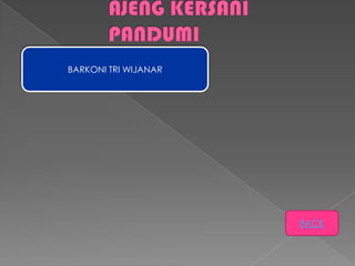 BARKONI TRI WIJANAR

BACK

 