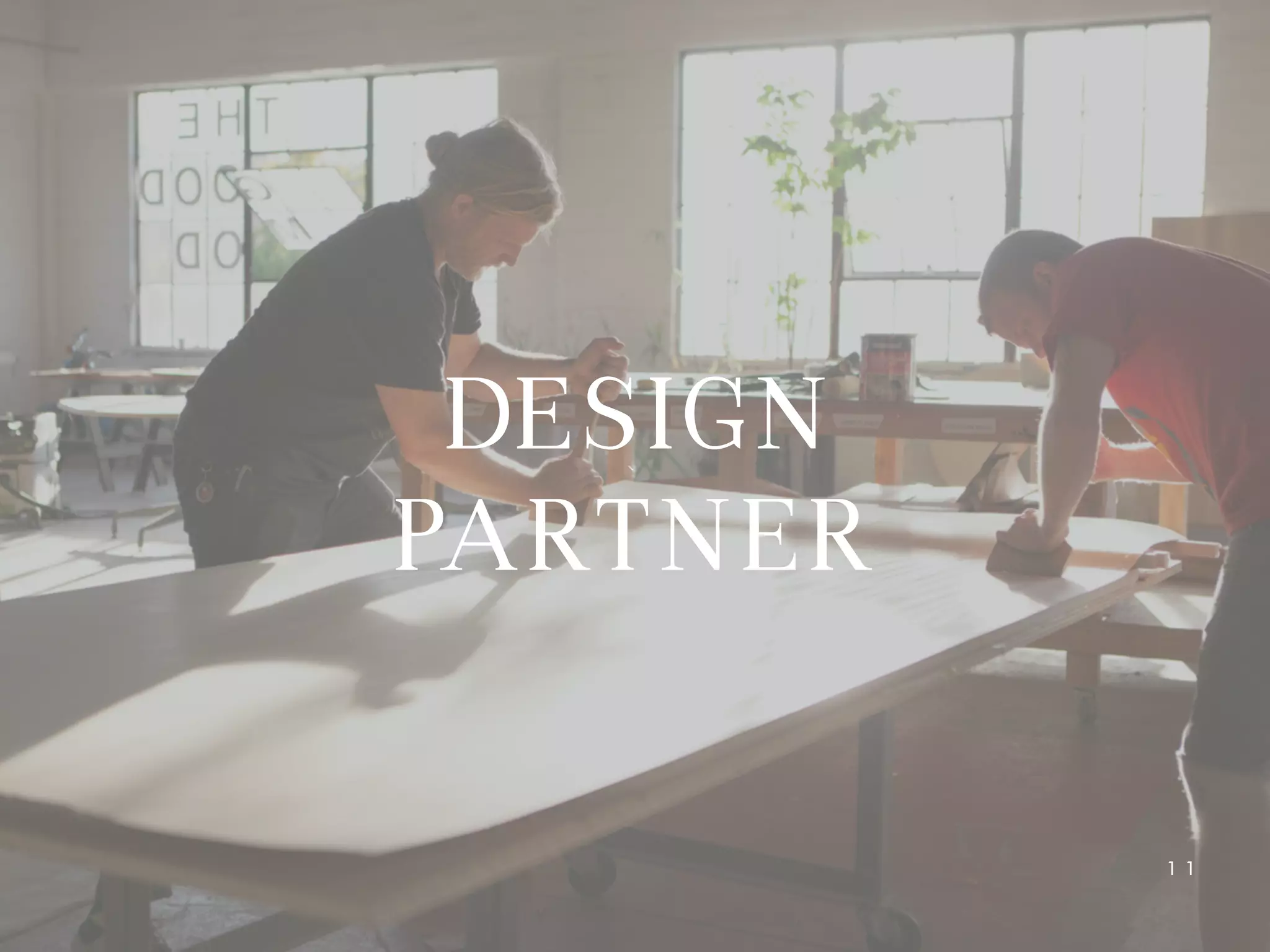 DESIGN PARTNER`
DESIGN
PARTNER
11
 