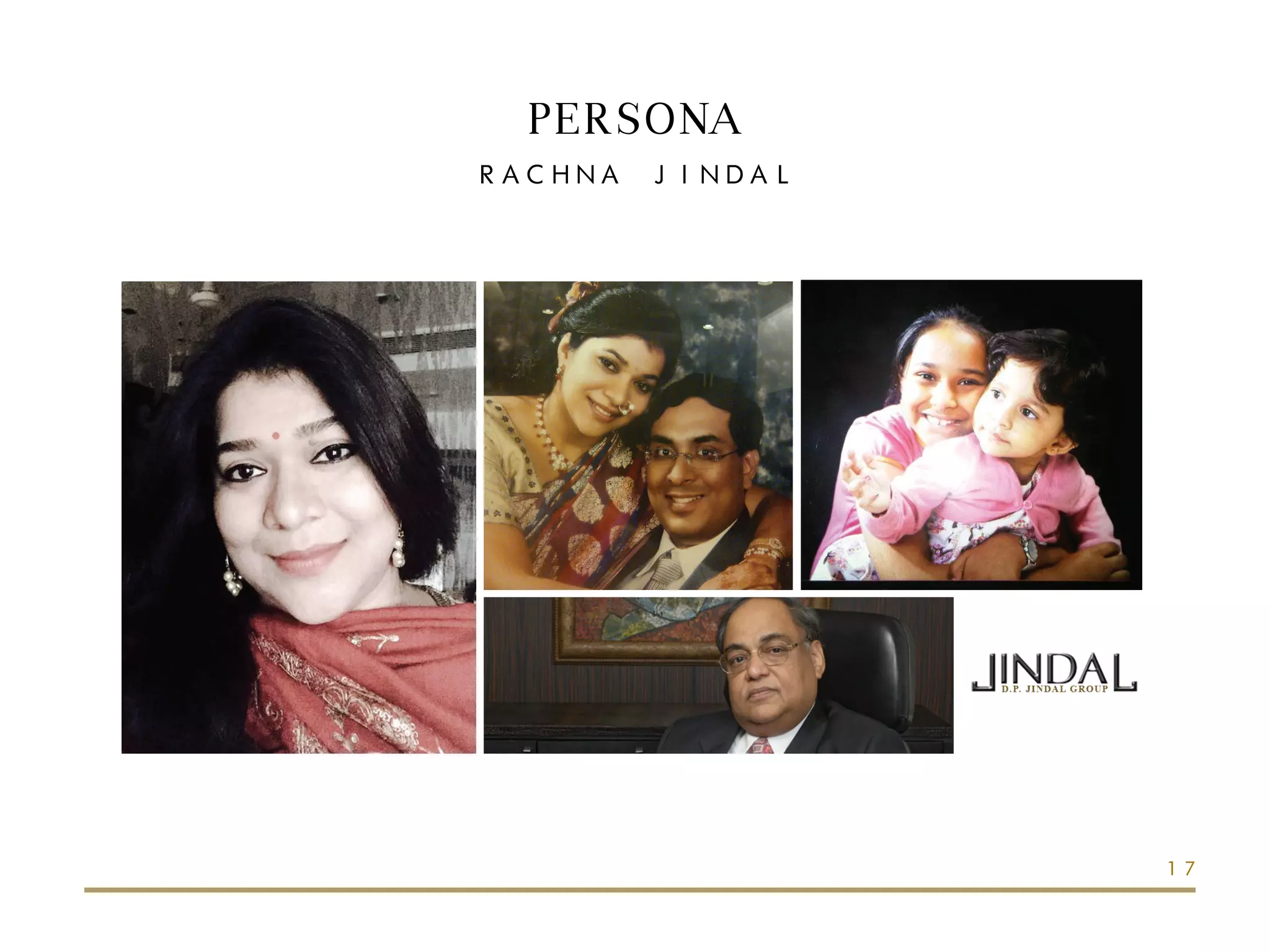 PERSONA
RACHNA JINDAL
17
 