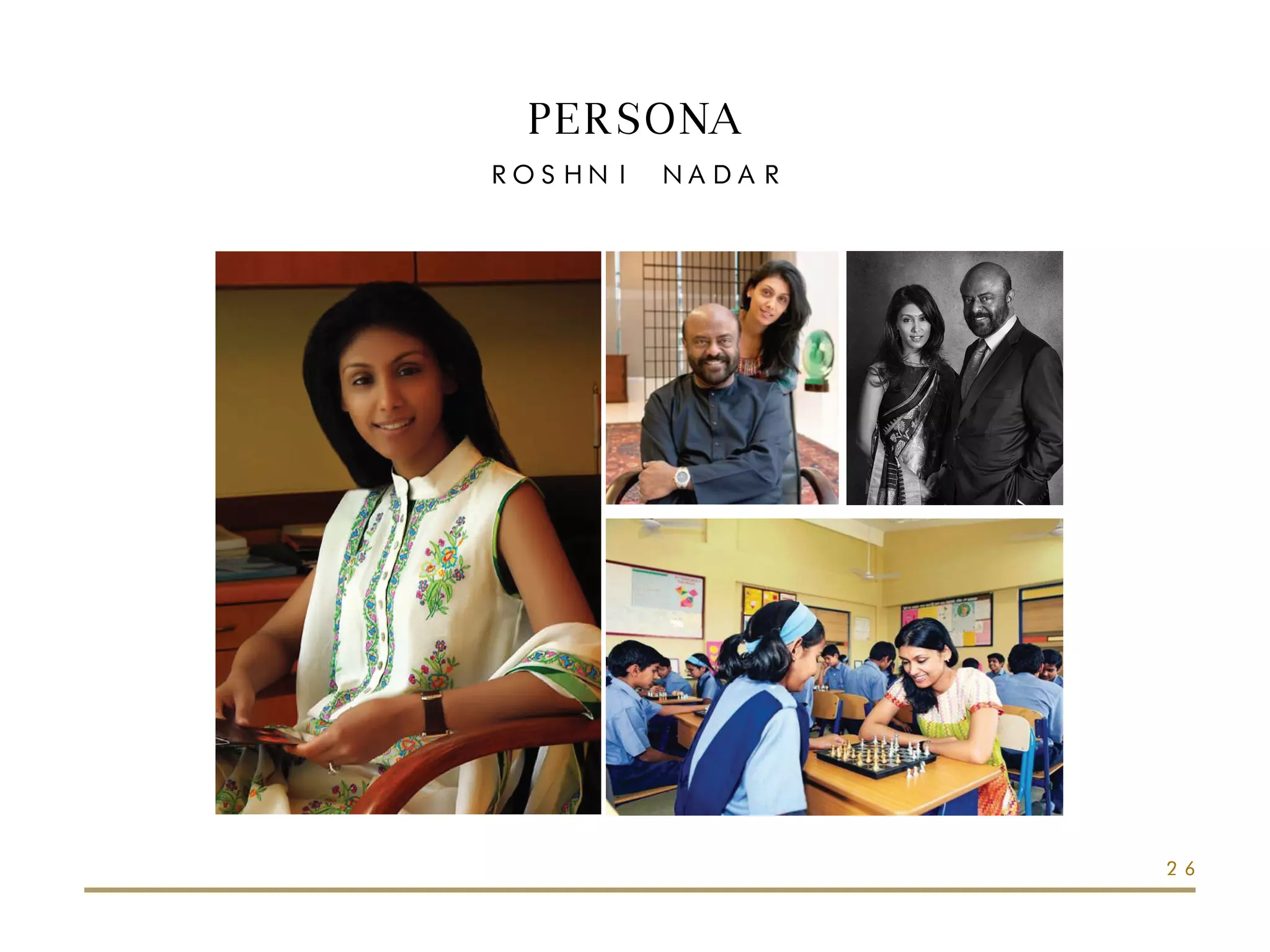 PERSONA
ROSHNI NADAR
26
 