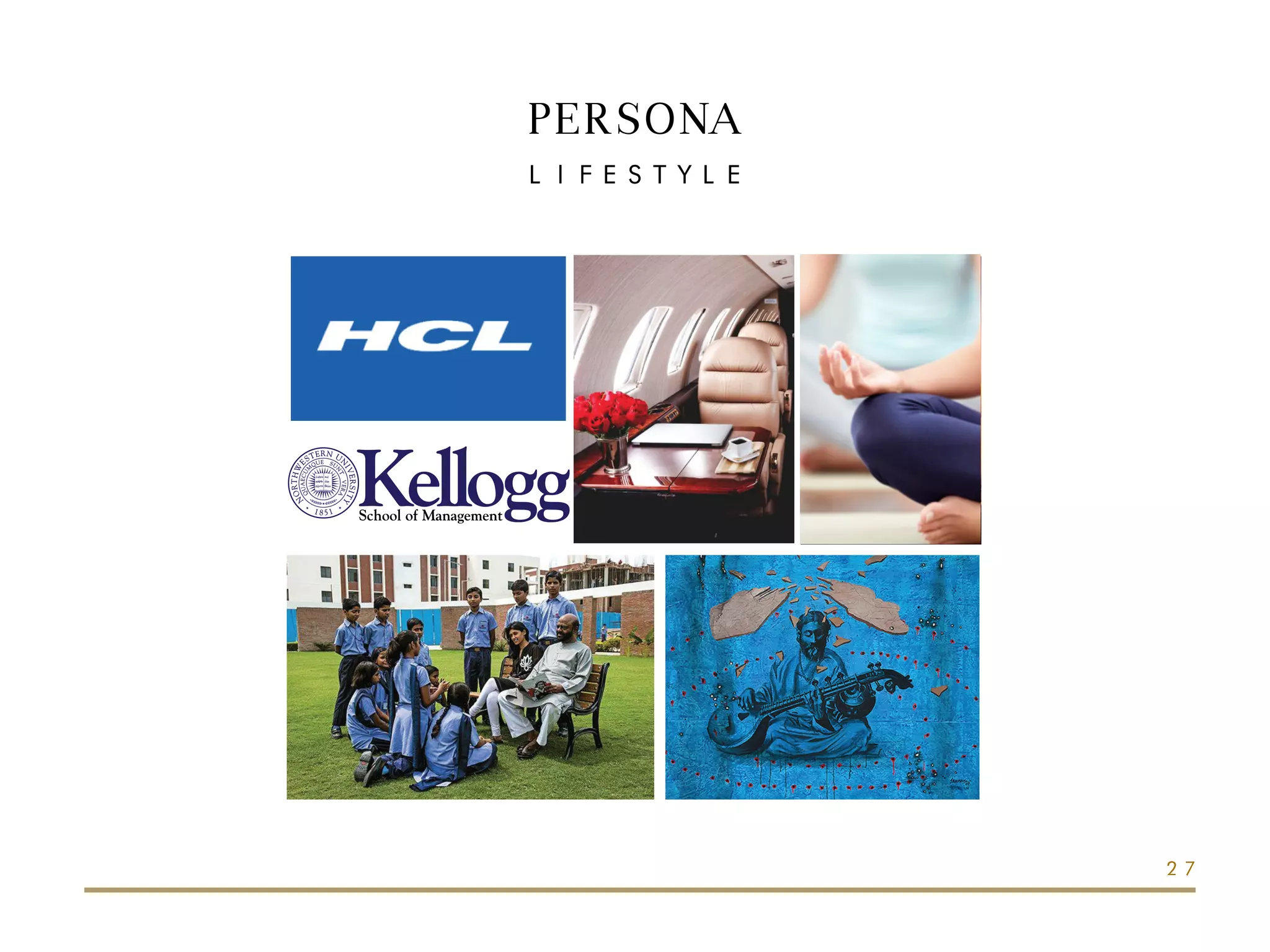 PERSONA
LIFESTYLE
27
 