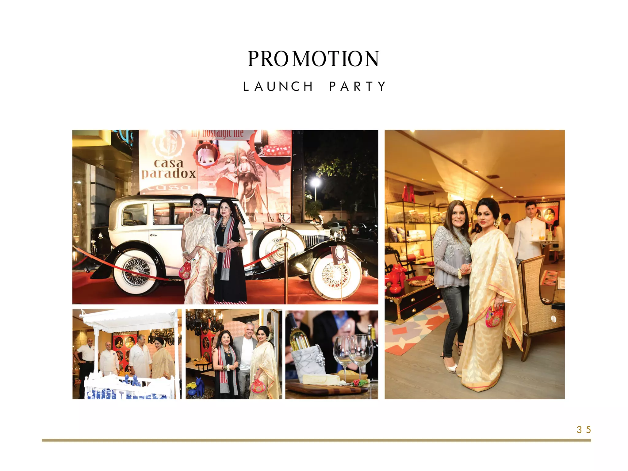 PROMOTION
LAUNCH PARTY
35
 