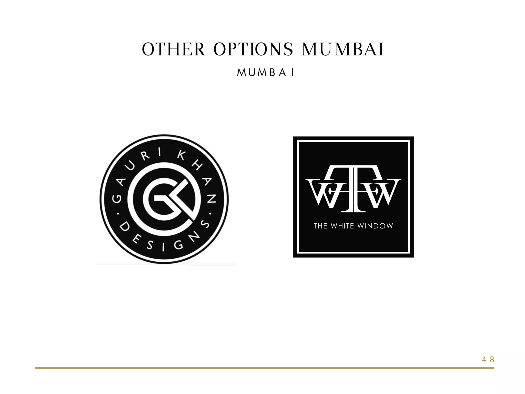 OTHER OPTIONS MUMBAI
48
MUMBAI
 