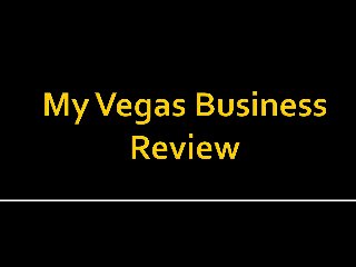 My Vegas Business Unbiased My Vegas Business Review