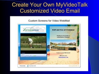 Create Your Own MyVideoTalk Customized Video Email 