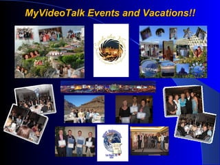 MyVideoTalk Events and Vacations!! 
