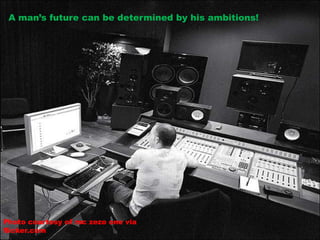 A man’s future can be determined by his ambitions!




Photo courtesy of mc zezo one via
flicker.com
 
