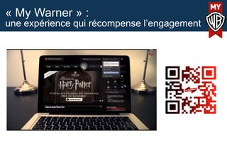 « My Warner » :
une expérience qui récompense l’engagement
 