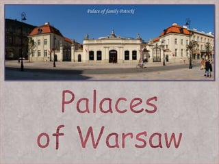 Palace of family Potocki Palaces of Warsaw 
