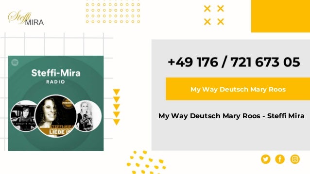My Way Deutsch Mary Roos - Steffi Mira
My Way Deutsch Mary Roos
 