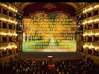 ” MY WAY” É, TALVEZ, UMA DAS MAIS BELAS MELODIAS JAMAIS ESCRITAS ESTE TEMA FOI CAUSA DE UM LONGO PROCESSO JUDICIAL. NO QUE SE REFERE AO AUTOR,JÁ QUE TANTO PAUL  ANKA COMO CLAUDE FRANÇOIS, RECLAMAVAM A SUA AUTORIA. O FRANCÊS MORREU SEM CONHECER O RESULTADO. SÓ NO ANO 2002 OS TRIBUNAIS DERAM A AUTORIA A PAUL ANKA QUE RECEBEU CERCA DE 70 MILHÕES DE DÓLARES PELOS DIREITOS 