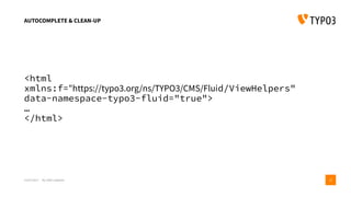 AUTOCOMPLETE & CLEAN-UP
<html
xmlns:f="https://typo3.org/ns/TYPO3/CMS/Fluid/ViewHelpers"
data-namespace-typo3-fluid="true">
…
</html>
15/07/2017 My wife’s website 12
 