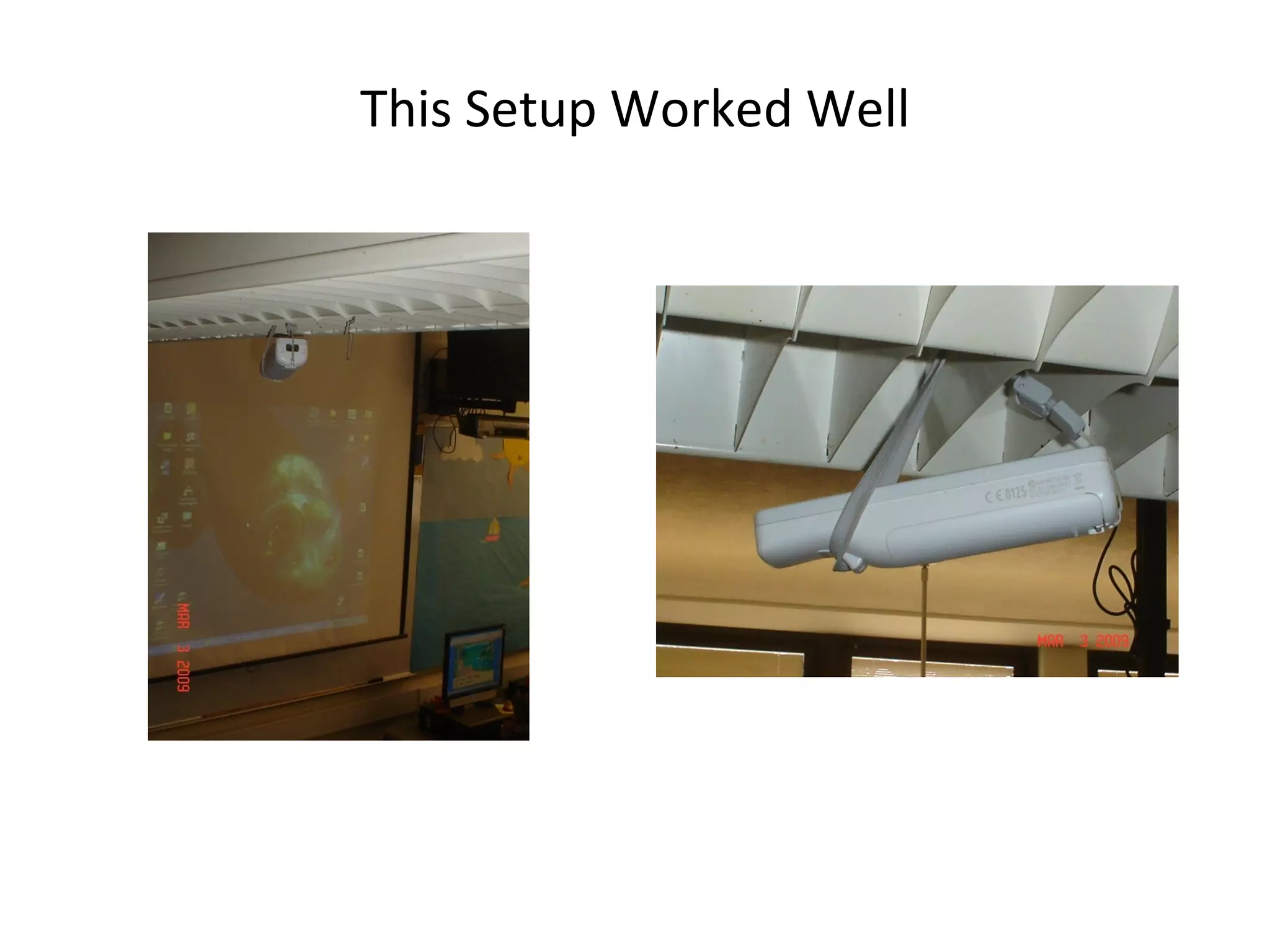 This Setup Worked Well 