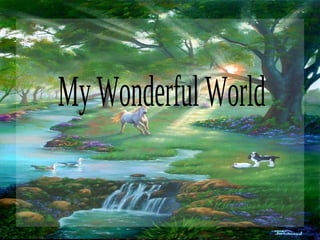My Wonderful World 