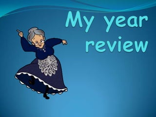 My year review 