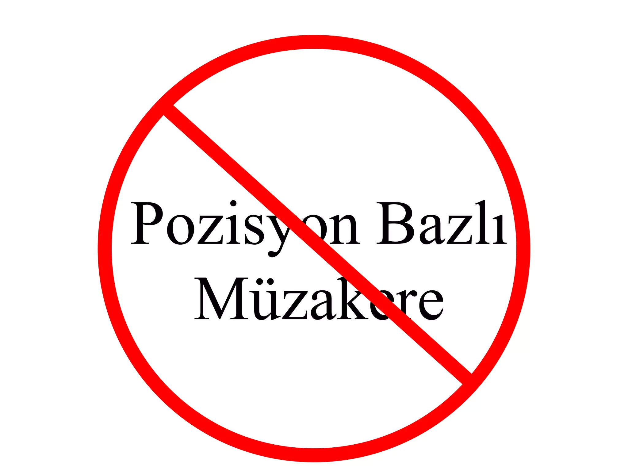 Pozisyon Bazlı
  Müzakere
 