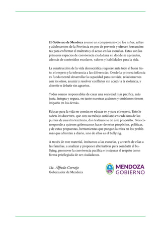 El Gobierno de Mendoza asume un compromiso con los niños, niñas
y adolescentes de la Provincia en pos de prevenir y ofrece...