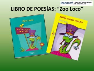 LIBRO DE POESÍAS: “Zoo Loco” 
 
