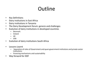 Towards Formalisation of the Dairy Development Forum in Tanzania: Lessons from other countries