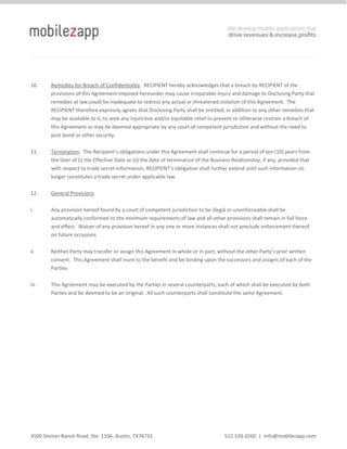 Information that the RECIPIENT receives from any third party other than Disclosing Party (or its agents, affiliates, officers, directors, employees, and subcontractors) having a legal right to transmit such information without any obligation to Disclosing Party to keep such information confidential; or