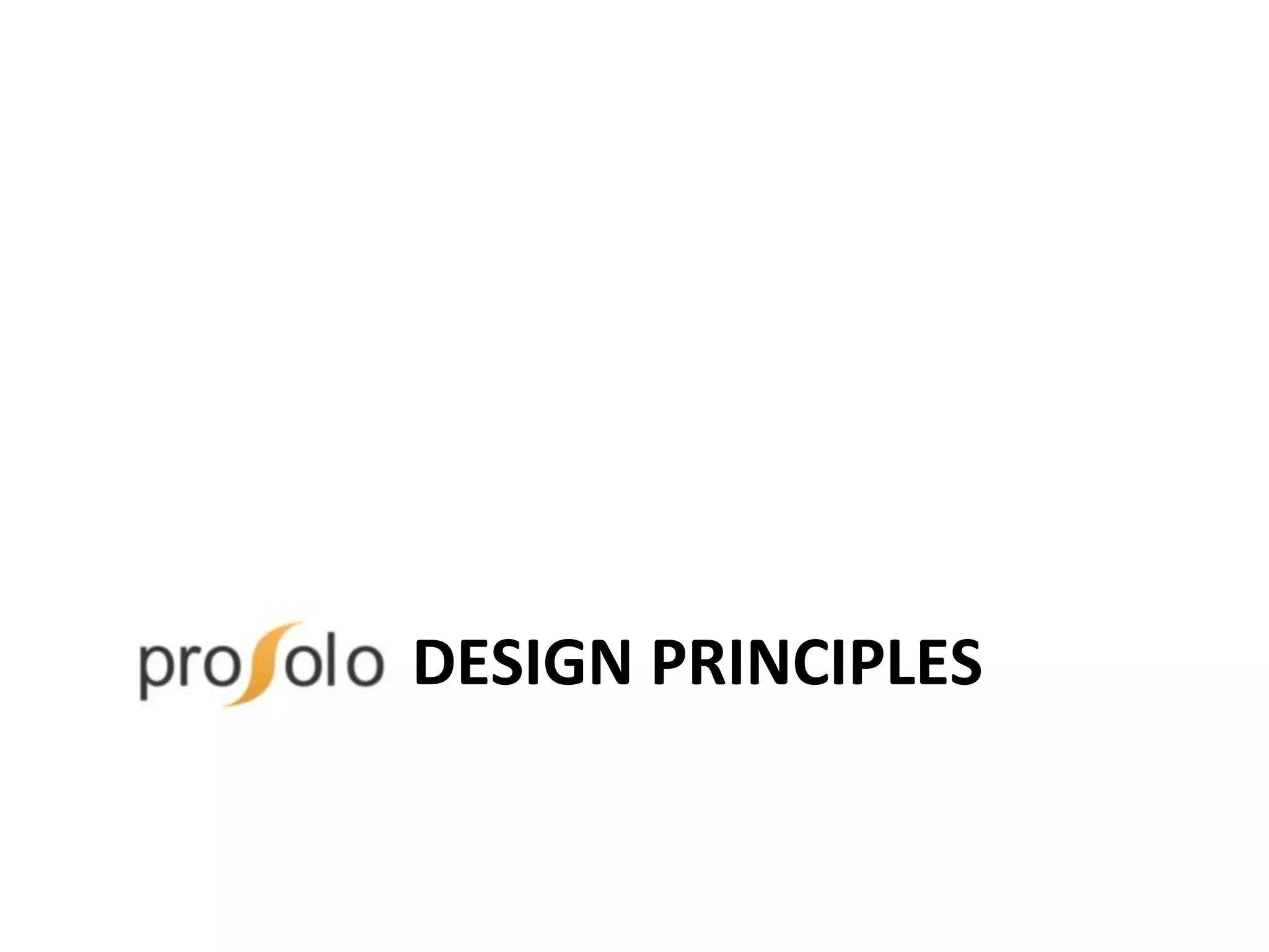 PROSOLO DESIGN PRINCIPLES
 