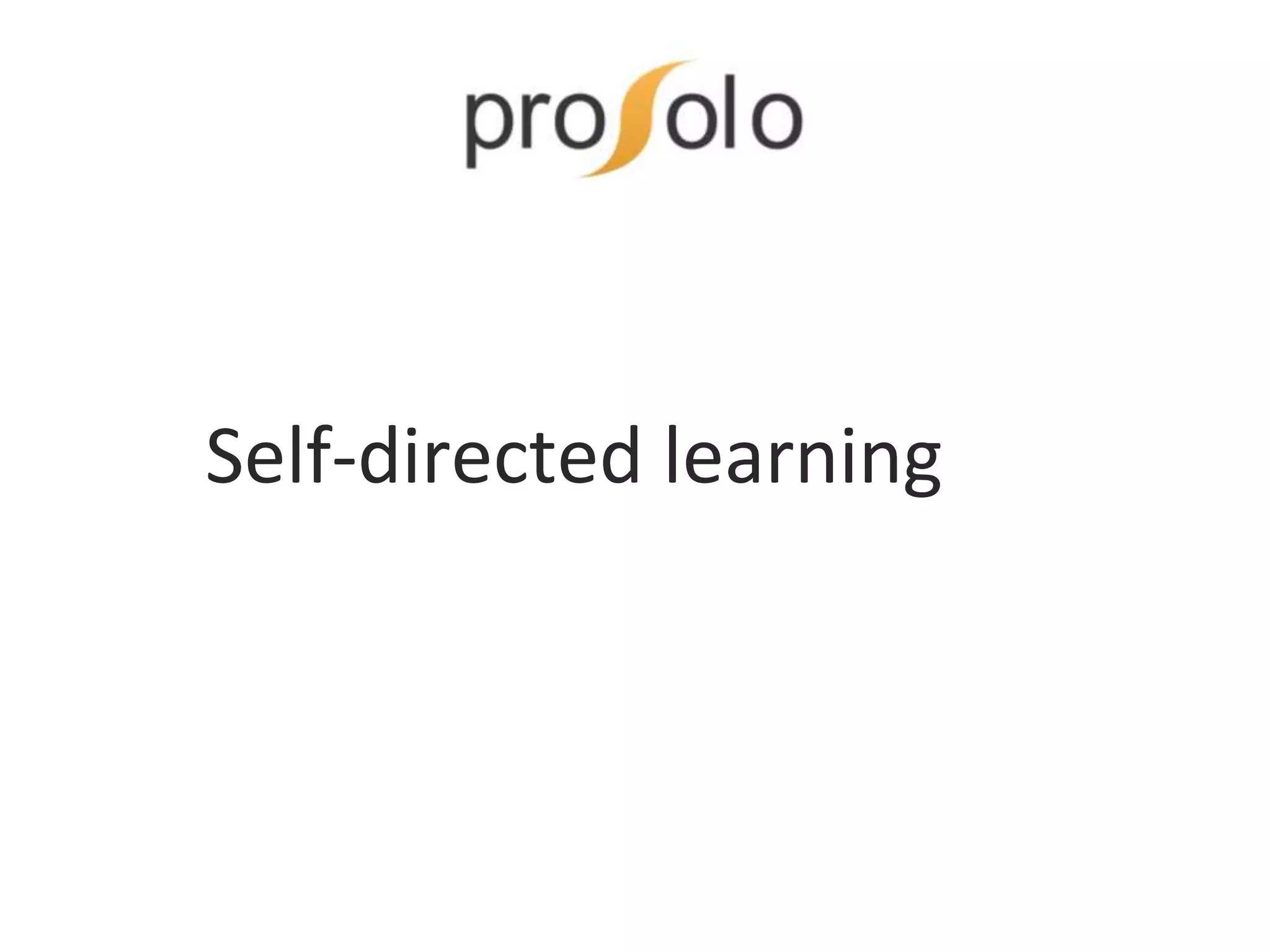 Self-directed learning with
 
