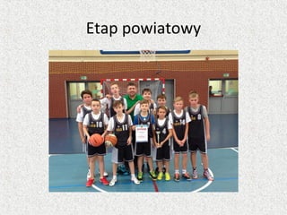 Etap powiatowy
 