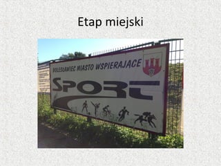 Etap miejski
 